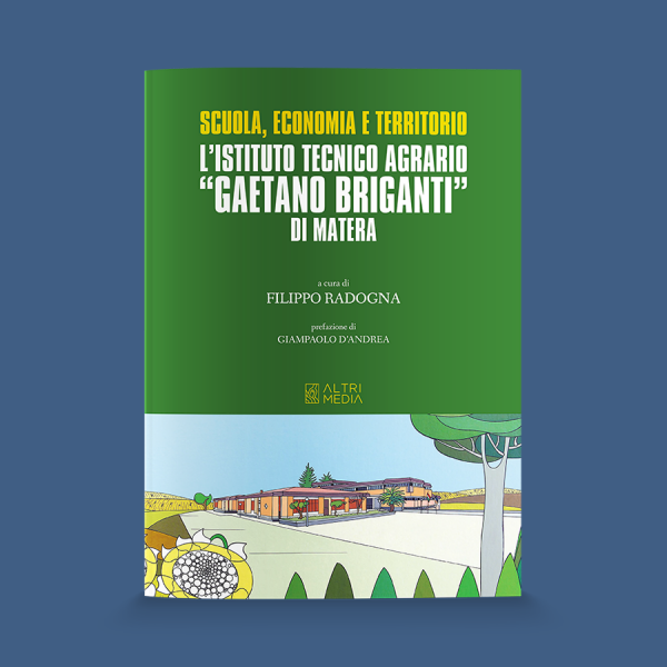 L'Istituto Tecnico Agrario "Gaetano Briganti" di Matera