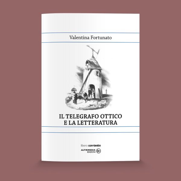 Il telegrafo ottico e la letteratura