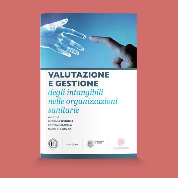 Valutazione e gestione degli intangibili nelle organizzazioni sanitarie